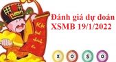 Đánh giá dự đoán XSMB 19/1/2022