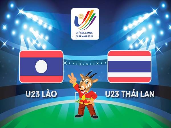 Tip kèo U23 Lào vs U23 Thái Lan – 19h00 16/05, SEA Games